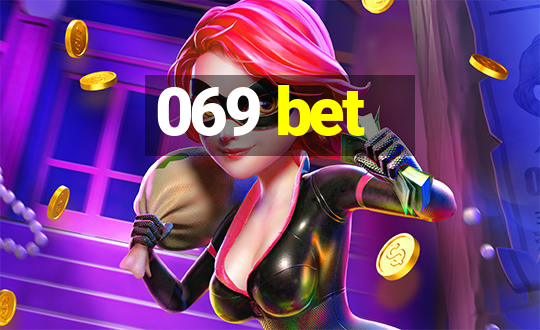 069 bet