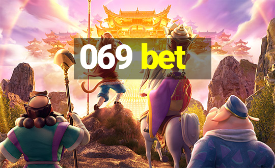 069 bet