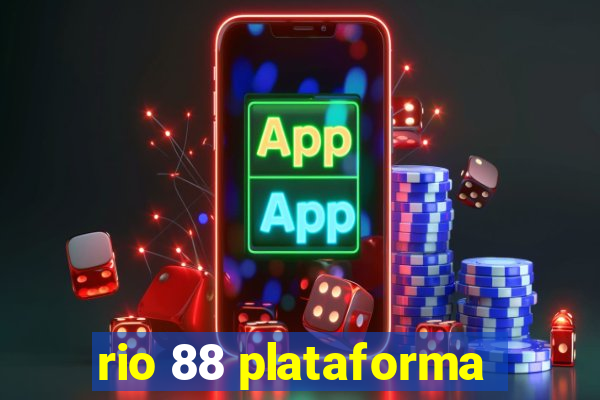 rio 88 plataforma