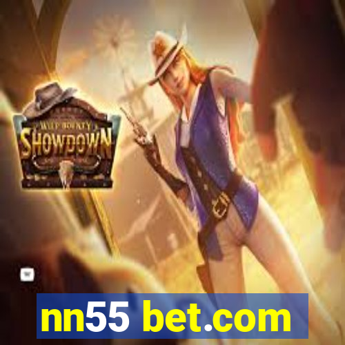 nn55 bet.com