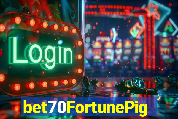 bet70FortunePig