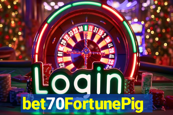 bet70FortunePig