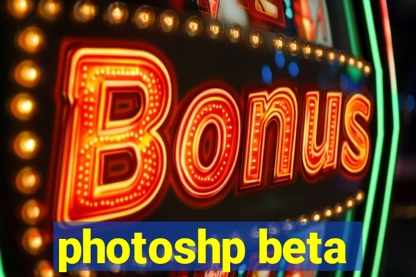 photoshp beta