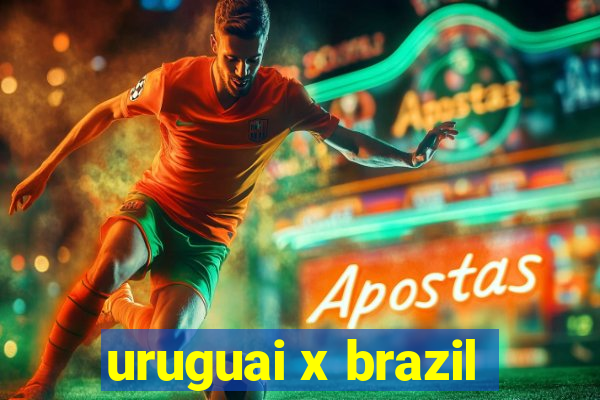 uruguai x brazil