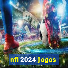 nfl 2024 jogos