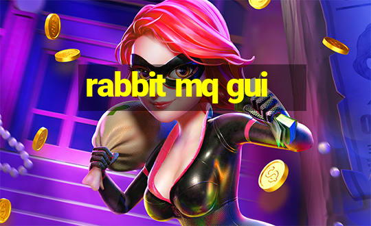 rabbit mq gui