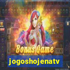 jogoshojenatv