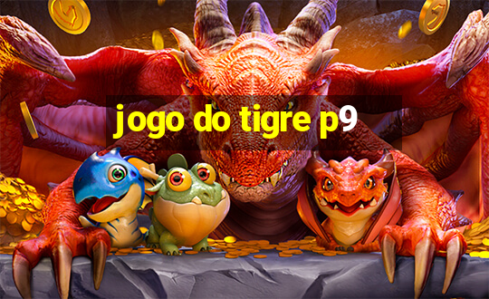 jogo do tigre p9