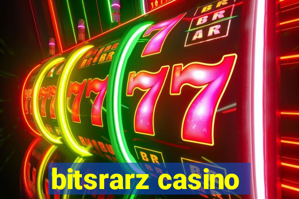 bitsrarz casino