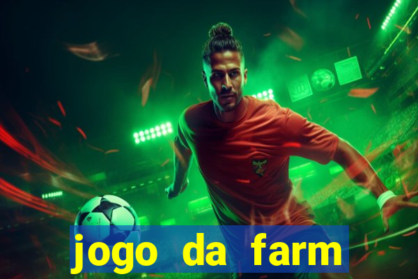 jogo da farm heroes saga