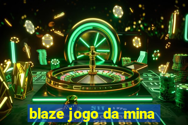 blaze jogo da mina