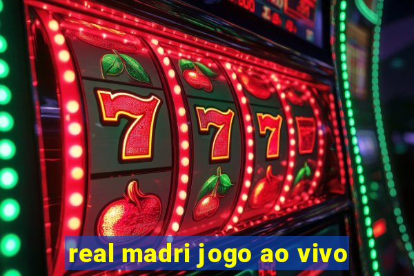 real madri jogo ao vivo