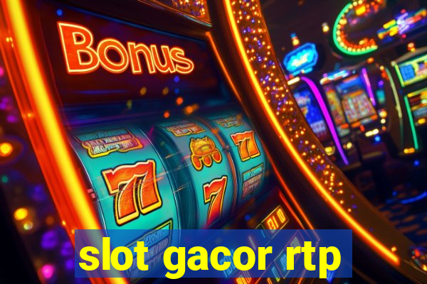 slot gacor rtp