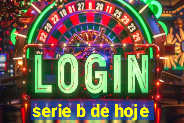 serie b de hoje