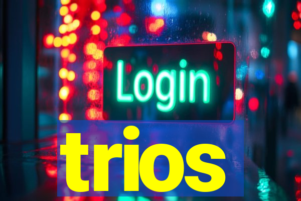 trios