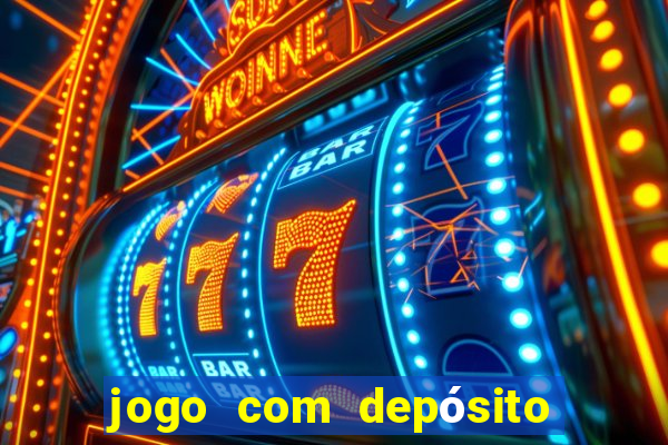 jogo com depósito mínimo de r$ 1