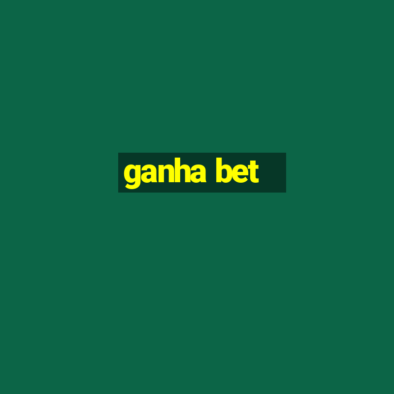 ganha bet