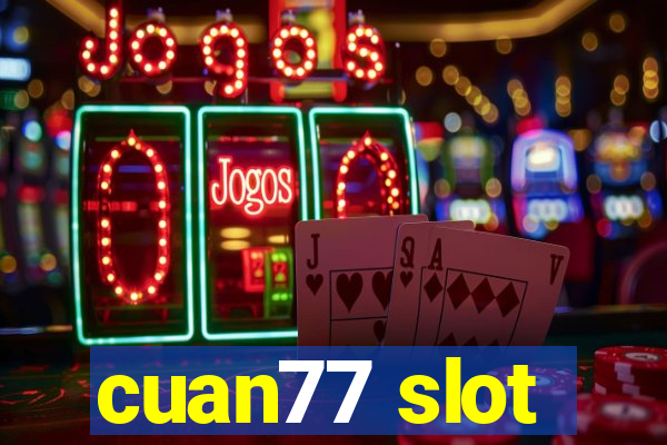 cuan77 slot