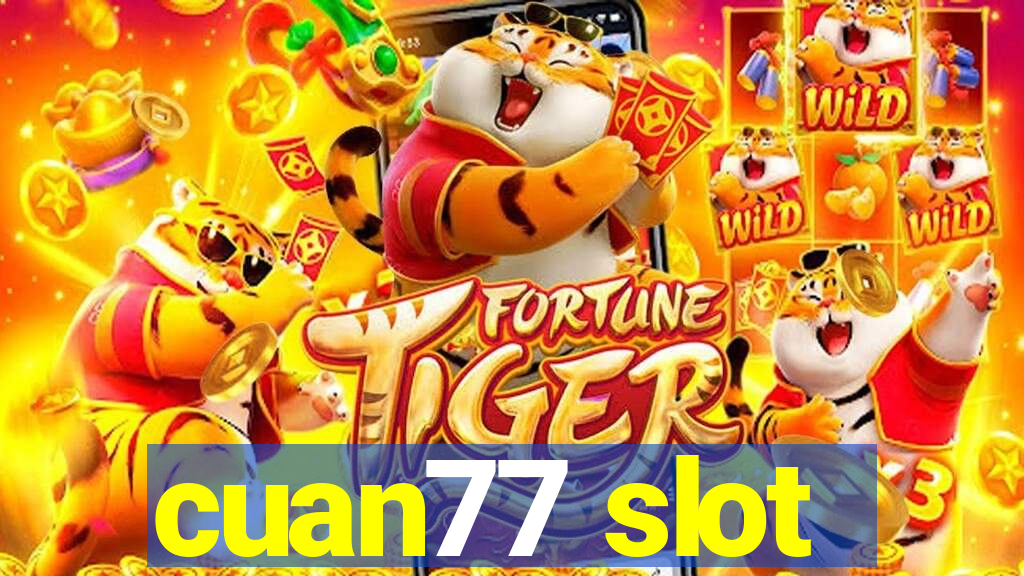 cuan77 slot