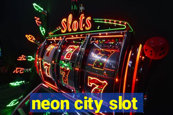 neon city slot