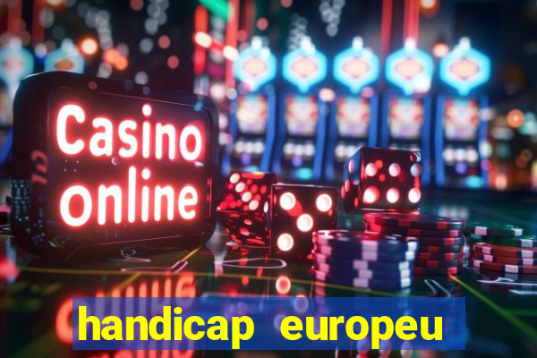 handicap europeu empate 1