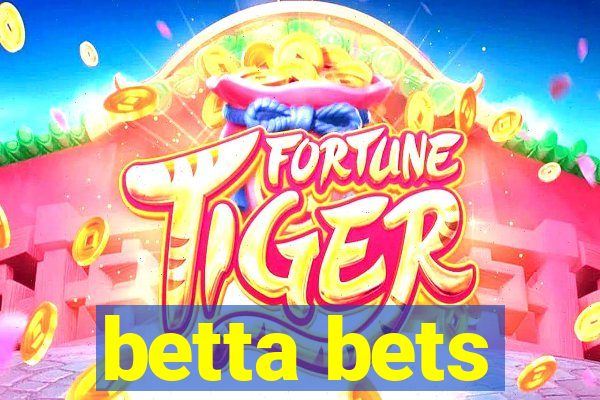 betta bets