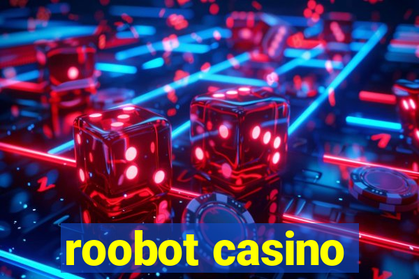 roobot casino