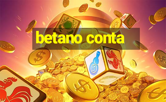 betano conta