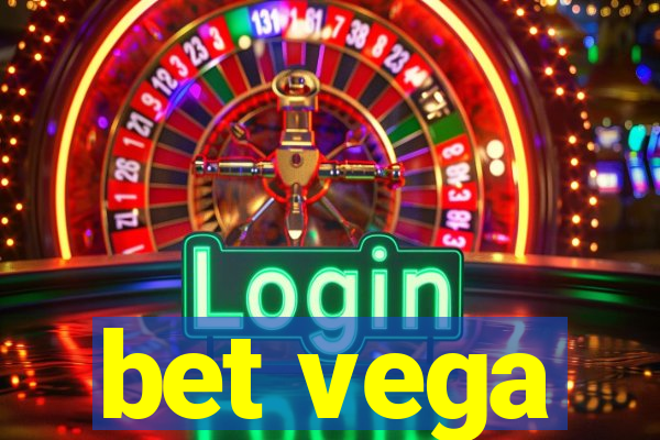 bet vega