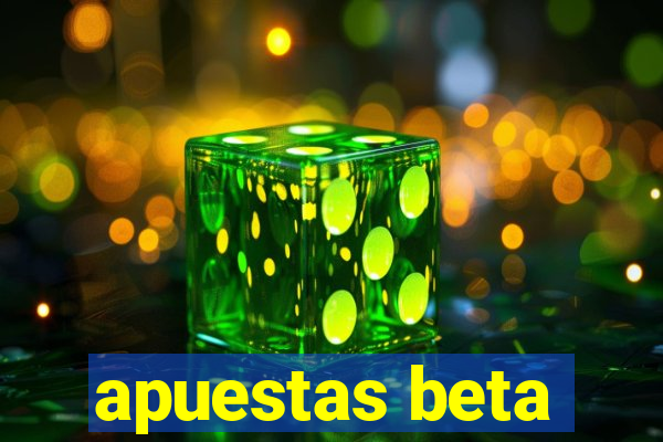 apuestas beta