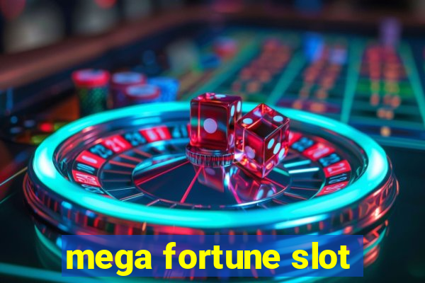 mega fortune slot