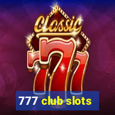 777 club slots