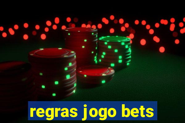 regras jogo bets