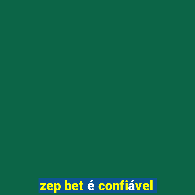 zep bet é confiável