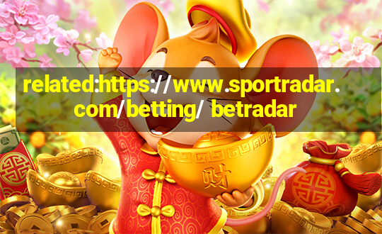 related:https://www.sportradar.com/betting/ betradar