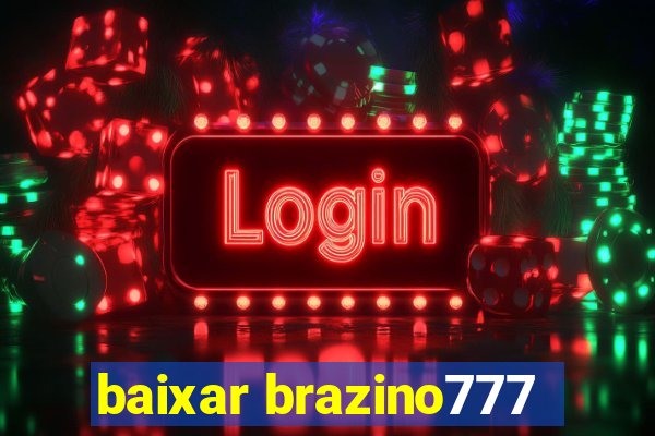 baixar brazino777