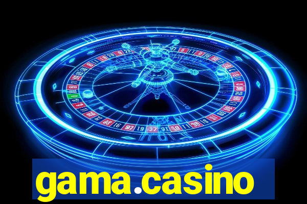 gama.casino