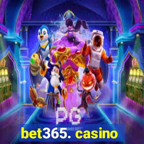 bet365. casino