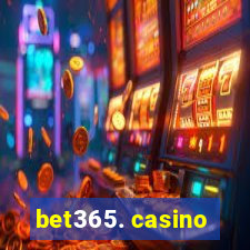 bet365. casino