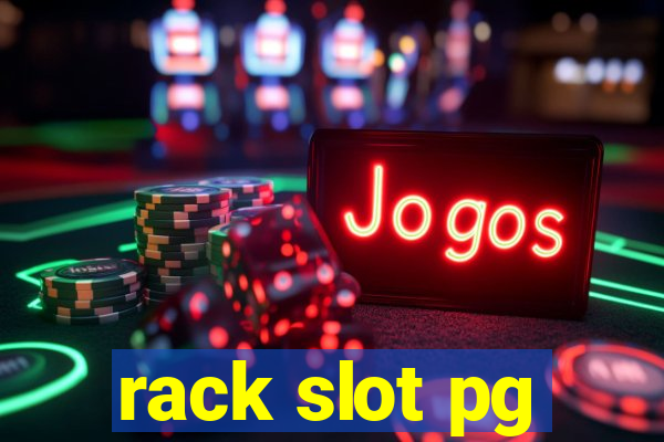 rack slot pg