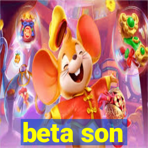 beta son