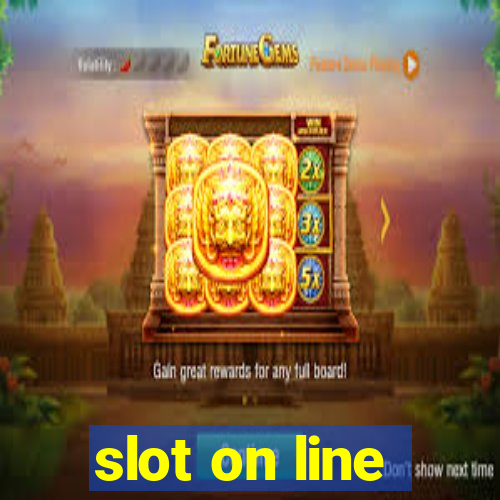 slot on line