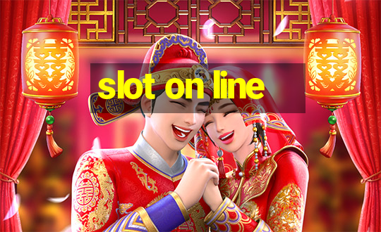 slot on line