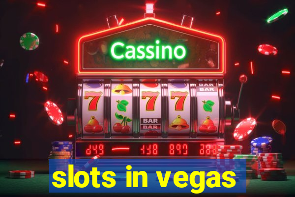 slots in vegas