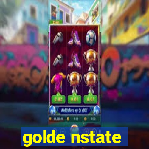 golde nstate