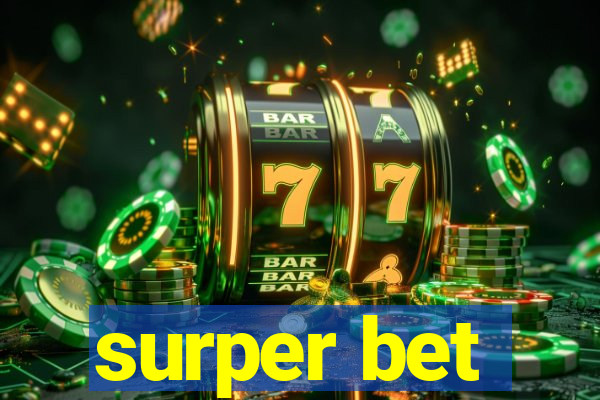 surper bet