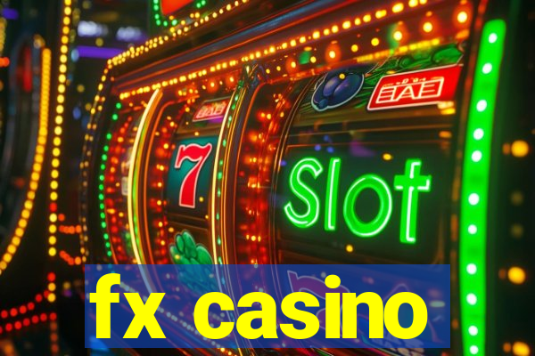 fx casino