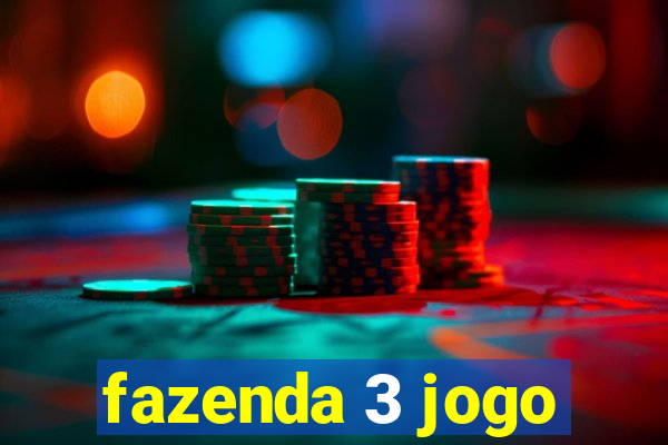 fazenda 3 jogo