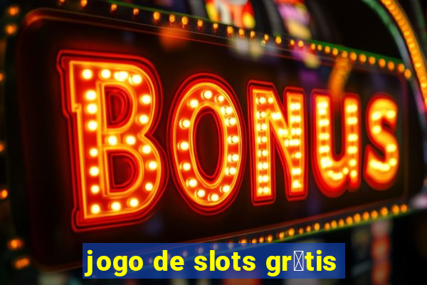 jogo de slots gr谩tis