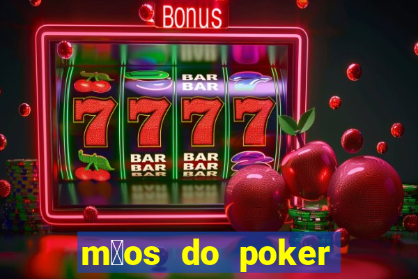 m茫os do poker texas holdem